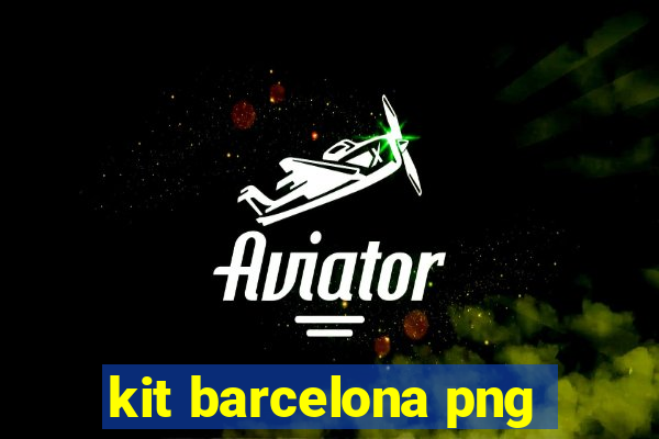 kit barcelona png